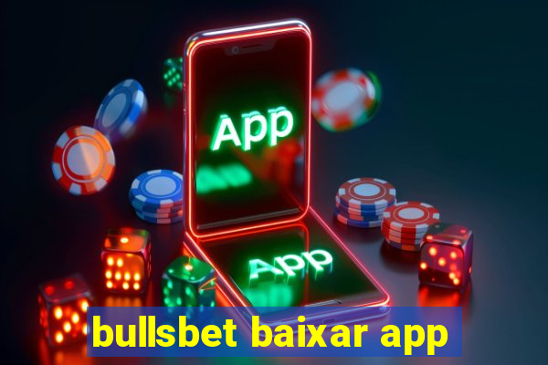 bullsbet baixar app